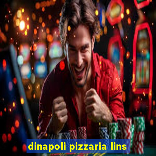 dinapoli pizzaria lins